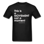 It's a Movement Tee - black