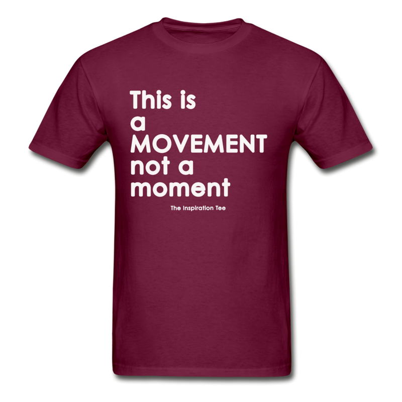 It's a Movement Tee - burgundy