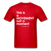 It's a Movement Tee - red