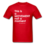 It's a Movement Tee - red