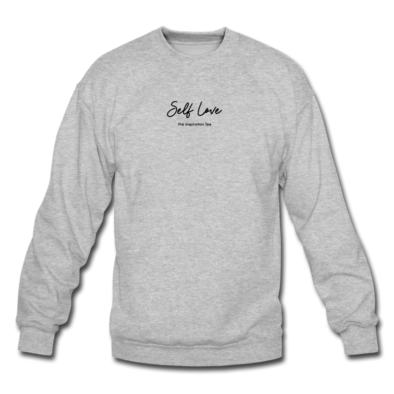 Self- Love Crewneck Sweatshirt - heather gray