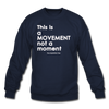 It's a Movement Crewneck - navy