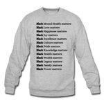 ALL BLACK LIVES Matter ! Crewneck - heather gray