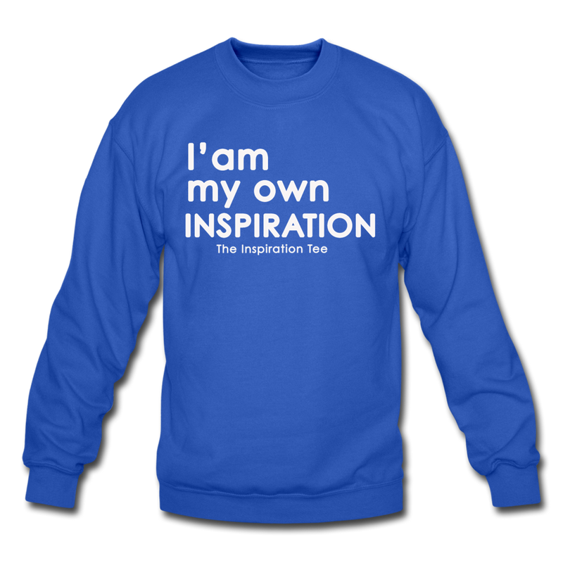 Be Your Own INSPIRATION Crewneck - royal blue