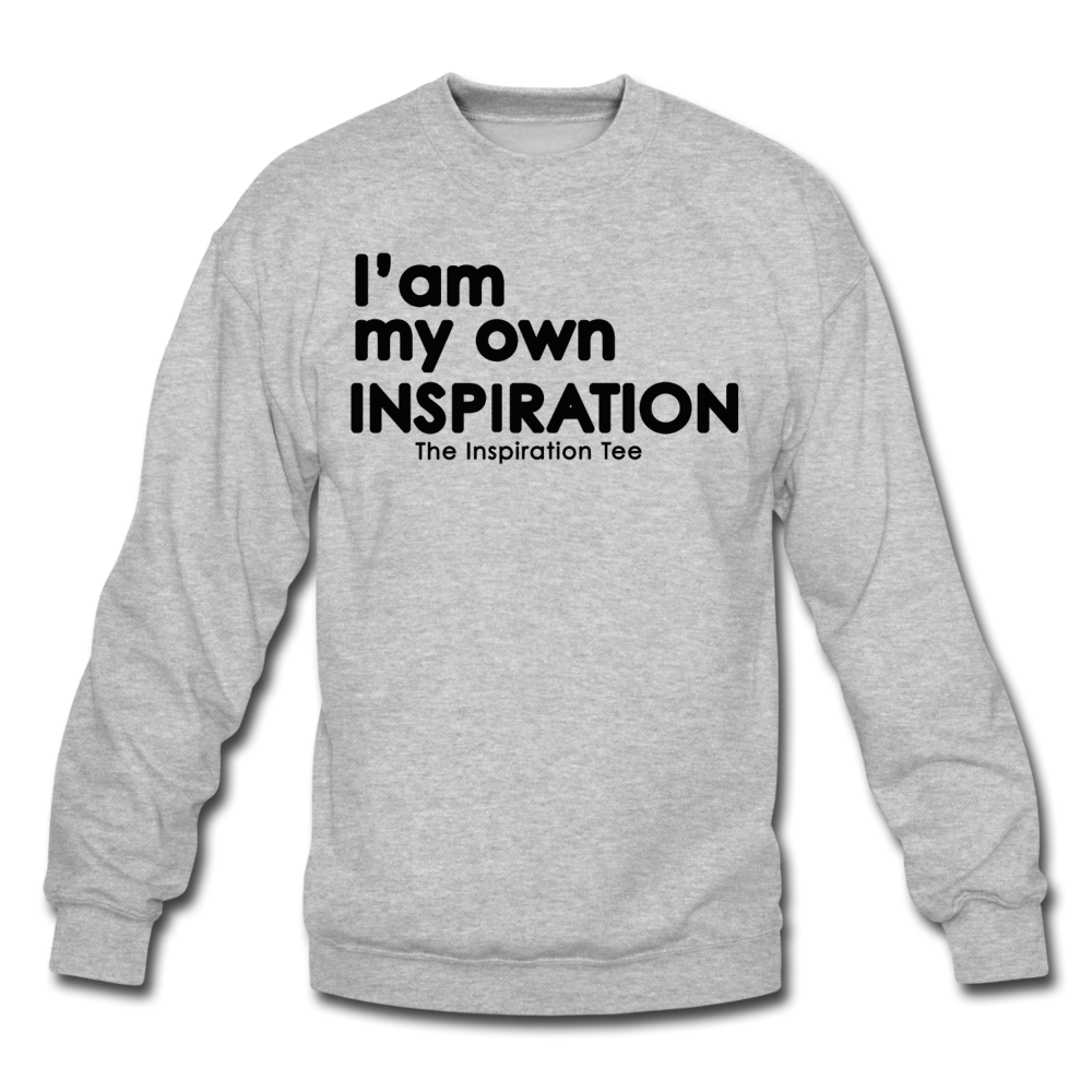 Be Your Own INSPIRATION Crewneck - heather gray