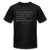 Respectfully, Black History Tee - black