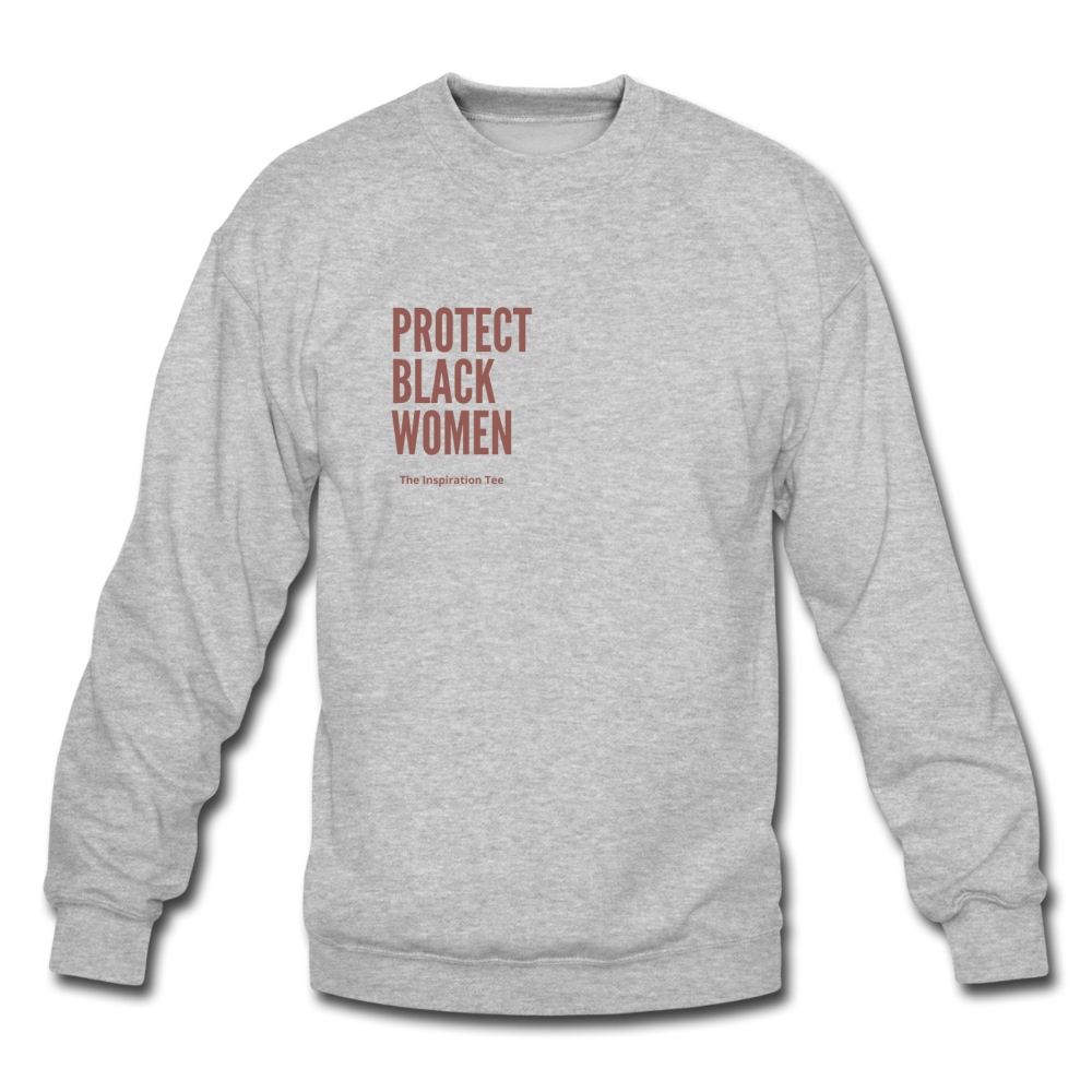 Protect Black Women Crewneck - heather gray